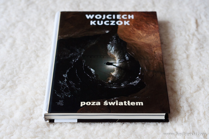 wojciech kuczok poza światłem recenzja