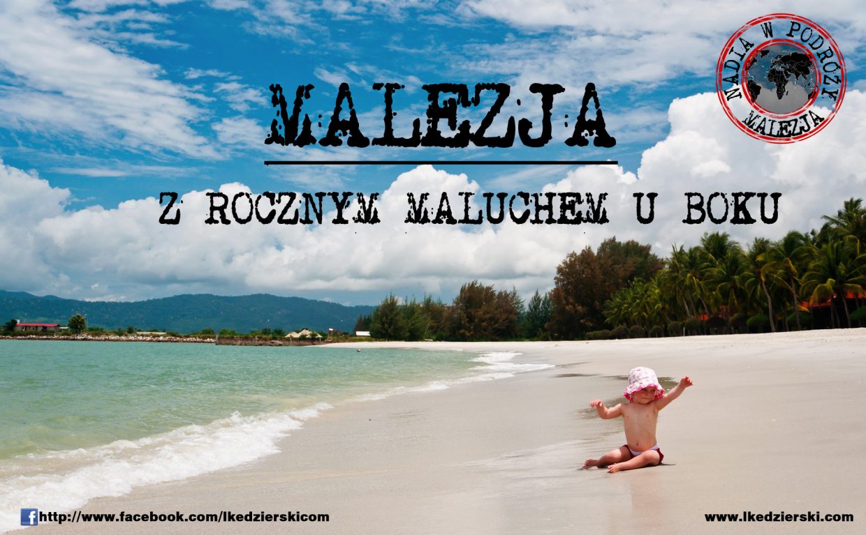 malezja z maluchem u boku