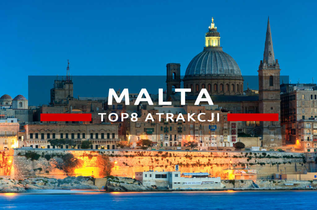 malta top8 atrakcje co warto zobaczyć na malcie i gozo, atrakcje malta gozo