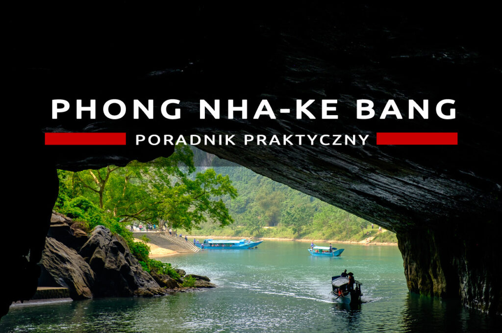 wietnam jaskinia Phong Nha-Kẻ Bàng przewodnik