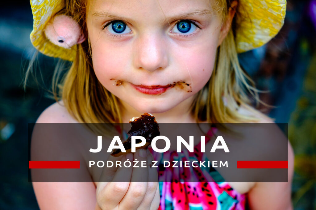 podróż do Japonii z dzieckiem nadia w podróży