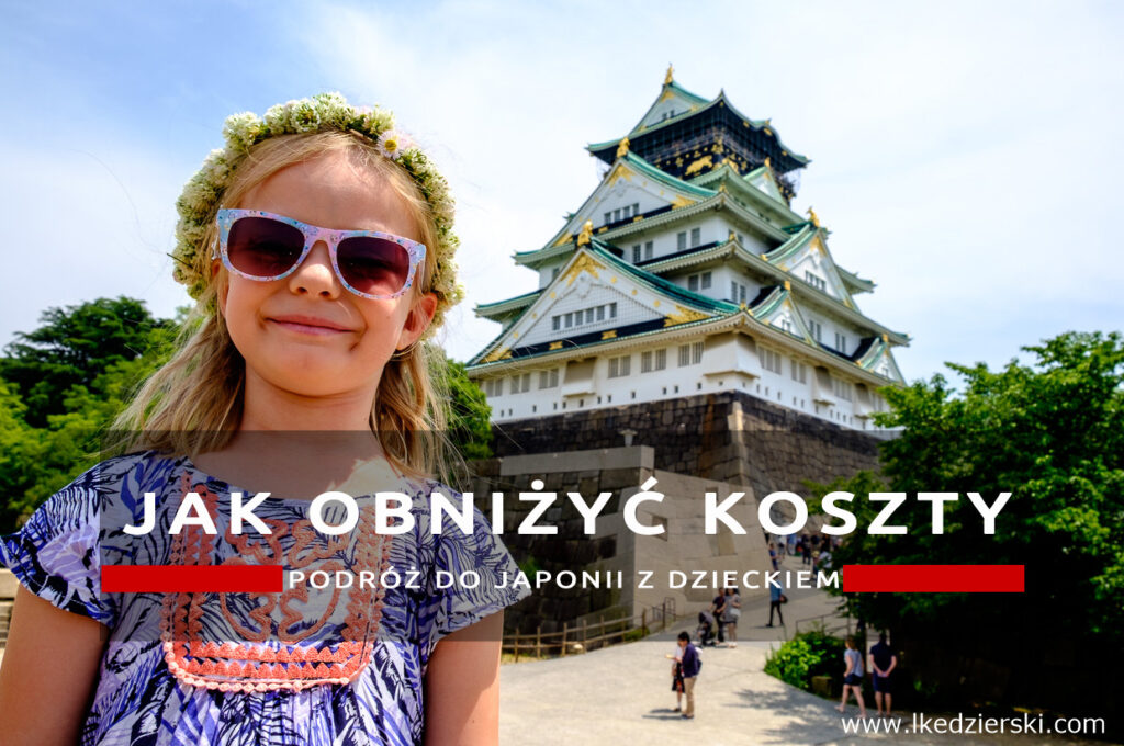 japonia jak obniżyć koszty podróży do japonii z dzieckiem