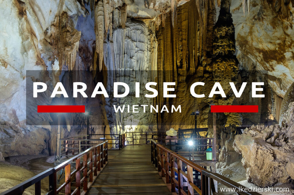 wietnam jaskinia paradise cave Phong Nha-Kẻ Bàng