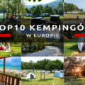 kempingi w europie campingi w europie