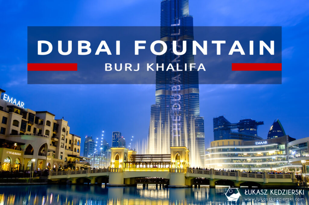 zea dubaj burj khalifa nocne zdjęcia dubai fountain