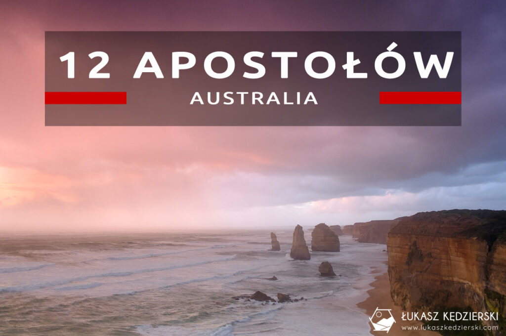 australia great ocean road 12 apostles twelve apostles 12 apostołów sunrise