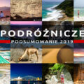 2019 podróżnicze podsumowanie