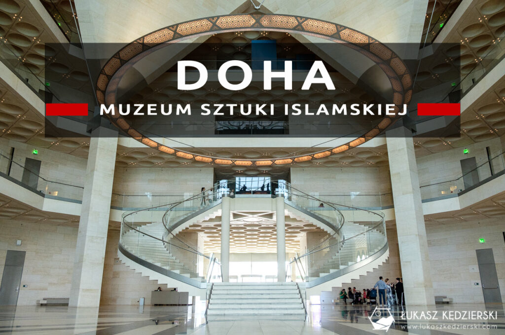 katar doha muzeum sztuki islamskiej museum of islamic art