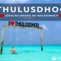 malediwy thulusdhoo wyspa