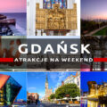 atrakcje gdańska co warto zobaczyć w gdańsku