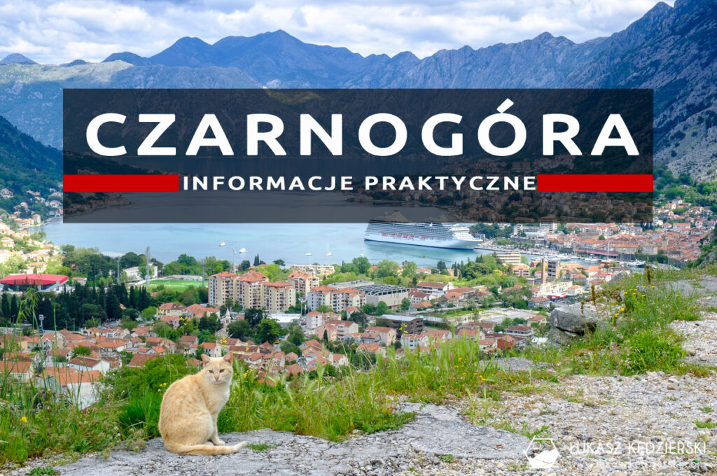 montenegro czarnogóra informacje praktyczne