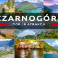 atrakcje czarnogóry czarnogóra montenegro co warto zobaczyć w czarnogórze