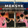 meksyk informacje praktyczne