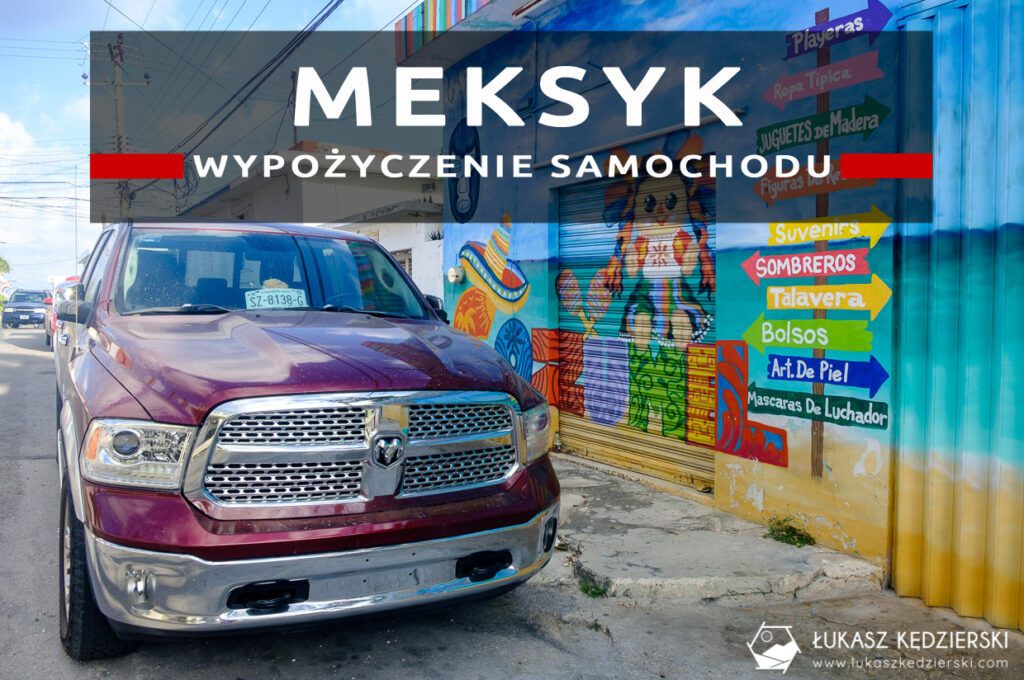 wypożyczenie samochodu w meksyku wynajem samochodu w meksyku