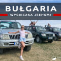 bułgaria wycieczka jeepami