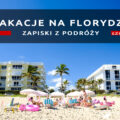 wakacje na florydzie