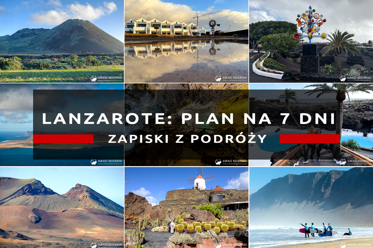 lanzarote plan zwiedzania na 7 dni zapiski z podróży