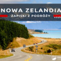 nowa zelandia podróż do nowej zalendii zapiski z podrozy